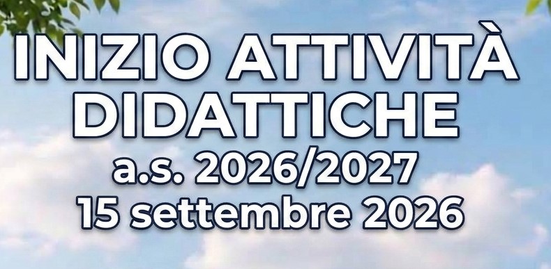 Inizio delle attività didattiche a.s. 2026/2027 - 15 settembre 2026
